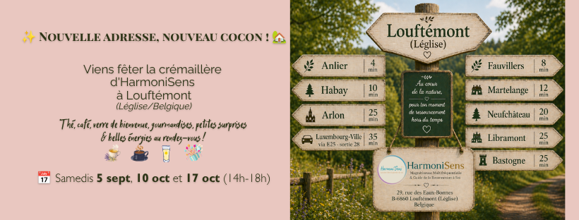 Invitation à la crémaillère d'HarmoniSens à Louftémont, portes ouvertes les 5 septembre, 10 octobre et 17 octobre de 14h à 18h