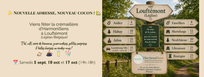 Invitation à la crémaillère d'HarmoniSens à Louftémont, portes ouvertes les 5 septembre, 10 octobre et 17 octobre de 14h à 18h