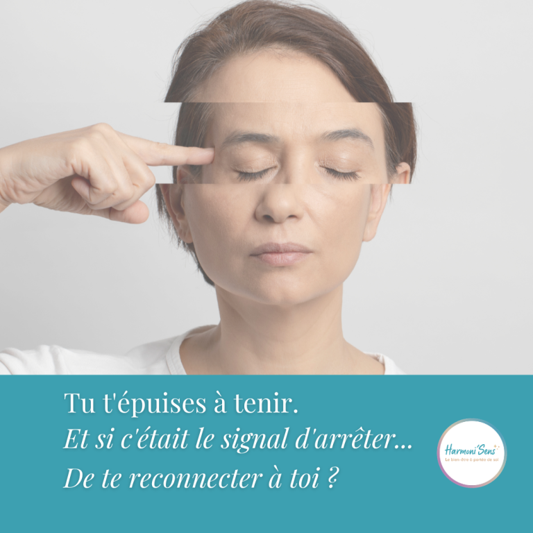 tu t'épuises a tenir - signal d'arreter et de te reconnecter à toi - burnout