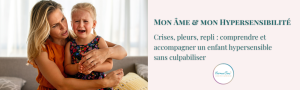 crises pleurs repli comprendre et accompagner enfant hypersensible - HarmoniSens