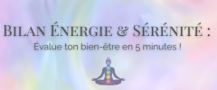 Bilan énergétique HarmoniSens - Évalue ton bien-être en 5 minutes.
